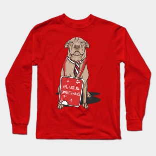 Ops, I ate all Santa's cookies Long Sleeve T-Shirt